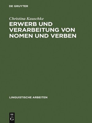 cover image of Erwerb und Verarbeitung von Nomen und Verben